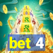 bet 4